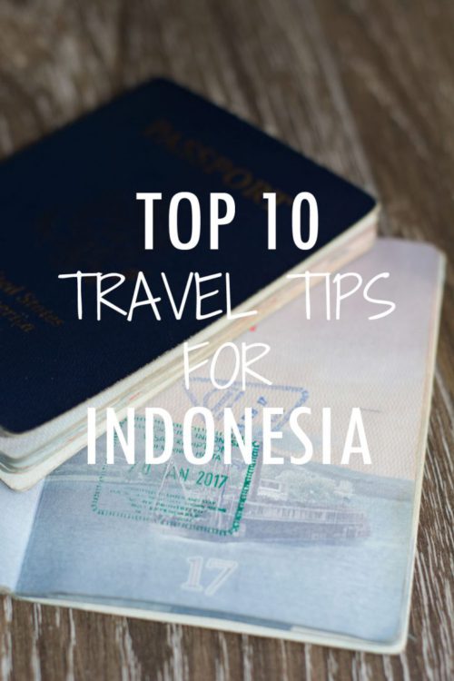 Top 10 Travel Tips for Indonesia: Make the Most of Your Trip