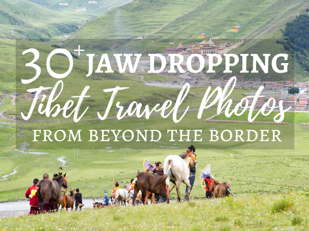 Walking on the Roof of the World: 30+ Jaw Dropping Tibet Travel Photos From Beyond the Border