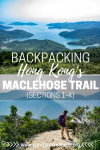 MacLehose Trail | Hong Kong | Hiking | Hong Kong Hiking | Hiking MacLehose Trail | Backpacking | Hong Kong Trails