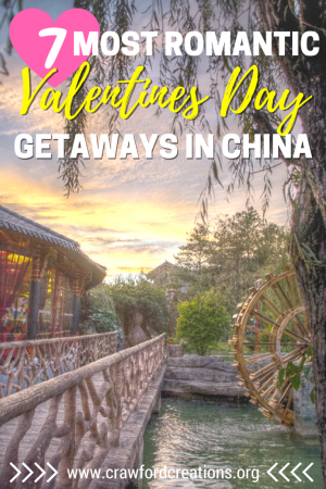 Valentines Day | Valentines Day Trips | Valentines Day Getaways | Valentines Day China | China Valentines Day Trips | China Travel | Romantic Getaway China | Most Romantic Spots in China | Most Romantic Cities in China | Valentines Day Getaways China | Romantic Travel | Couples Travel | Couples Vacations | Valentines Day Travel