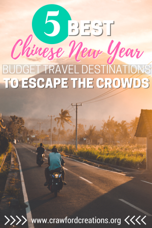 Chinese New Year Travel | Chinese New Year Travel Destinations | Where To Go For Chinese New Year | Best Travel Destinations for Chinese New Year | Chinese New Year Budget Travel | Chinese New Year Travel Tips | Where To Go For Chinese New Year | Chinese New Year Vacations | Budget Travel Destinations | Best Countries For Budget Travelers | Budget Travel in Southeast Asia
