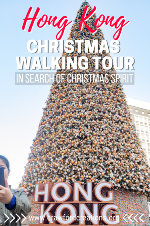 Hong Kong Christmas | Hong Kong Walking Tour | Things To Do In Hong Kong | Hong Kong Christmas Displays | Hong Kong Christmas Lights | Hong Kong Travel | China Travel | Asia Travel